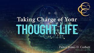 Wednesday Evening Bible Study | Taking Charge of Your Thought Life