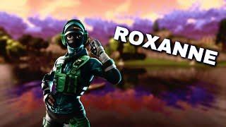 Fortnite Montage- "Roxanne"