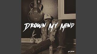 Drown My Mind