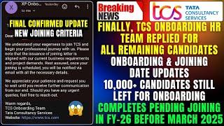 FINALLY TCS ONBOARDING HR TEAM REPLIED FOR ALL REMAINING CANDIDATES ONBOARDING & JOINING DATE UPDATE