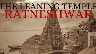 The Leaning Temple Ratneshwar!