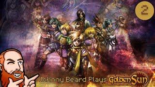 Johnny Beard Plays: Golden Sun Part 2