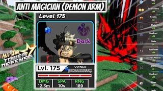 Level 175 6Star Anti Magician (Demon Arm) - Asta | Material (ORB) Farming | All Star Tower Defense