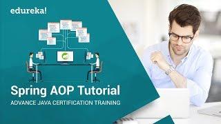 What Is Spring AOP? | Spring AOP (Aspect Oriented Programming) Tutorial | Spring Training | Edureka