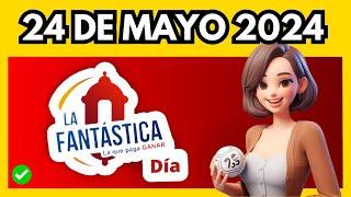 LA FANTASTICA DIA hoy Viernes 24 DE MAYO 2024 