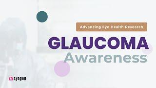 Glaucoma Awareness: Advancing Eye Health Research | Cyagen