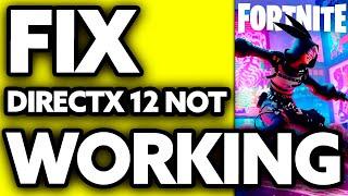 How To FIX Directx 12 Not Working Fortnite (2024)