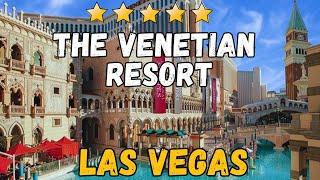 The Venetian Resort - Las Vegas (Things to Know Before You Go!)