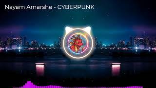 CYBERPUNK - Nayam Amarshe [No Copyright Music]