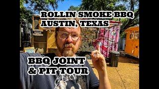 Rollin Smoke BBQ - Austin Texas - BBQ Joint & Pit Tour