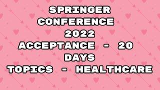 Springer Conference 2022 / springer conference / 20 days acceptance