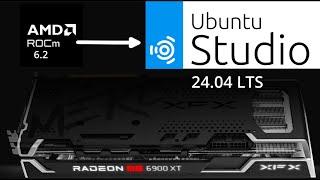 How I Installed ROCm 6 2 on Ubuntu Studio 24 04