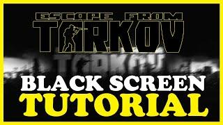 Escape From Tarkov – How to Fix Black Screen & Stuck on Loading Screen