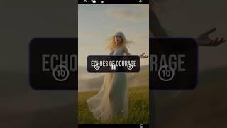 Echoes of Courage