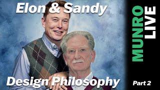 Elon & Sandy: Design Philosophy Parallels | PART 2