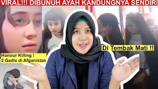 VIRAL !!! 2 GADIS AFGANISTAN DIBUNUH AYAH KANDUNGNYA SENDIRI !!!