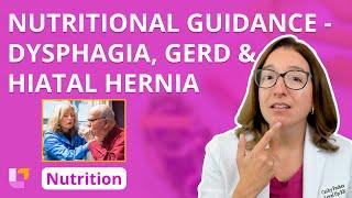 Nutritional Guidance: Dysphagia, GERD, & Hiatal Hernia - Nutrition Essentials | @LevelUpRN