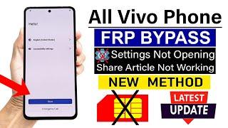 All Vivo Android 14 : FRP BYPASS - Settings Not Opening/ Share Article Not Working (Without PC)