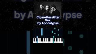 Cigarettes After Sex by Apocalypse (Easy Piano Tutorial)