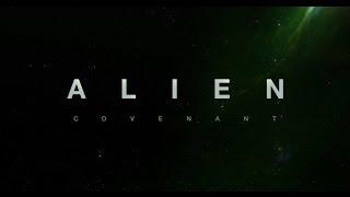 Чужой: Завет / Alien: Covenant (2017) Трейлер HD