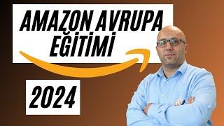 A'DAN Z'YE AMAZON AVRUPA EĞİTİMİ 2024 | AMAZON ALMANYA FBA SATIŞ EĞİTİMİ | Gökhan Yıldırım