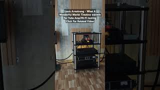 Louis Armstrong - What A Wonderful World: Timeless warmth for Tube Amp/Hi-Fi testing #tubeamp