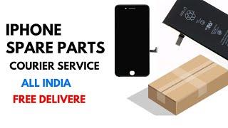 iPhone Spare parts Courier Service All india | Free Delivery  | BSAS Mobile Service