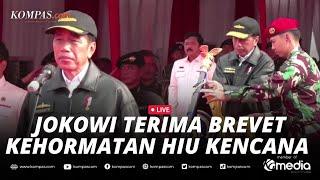 LIVE - Presiden Jokowi Terima Brevet Kehormatan Hiu Kencana dan Samkarya Nugraha