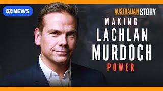 Lachlan Murdoch becomes the successor to the media empire but for how long?  | Pt 3 Australian Story