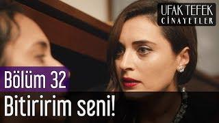 Ufak Tefek Cinayetler 32. Bölüm (Sezon Finali) - Bitiririm Seni!