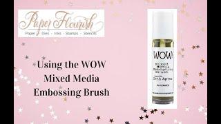 WOW Mixed Media Embossing Brush