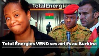 Total Énergies lâche le Burkina Faso... Un coup de génie !