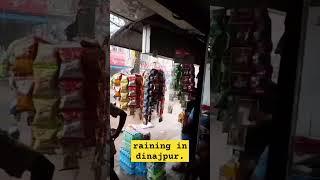 raining in dinajpur.