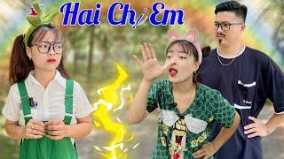 Hai Chị Em | Hằng Nheo Official  #tiktok #hangnheoofficial