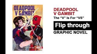 Deadpool V Gambit The V is for Vs Graphic Novel Flip Through