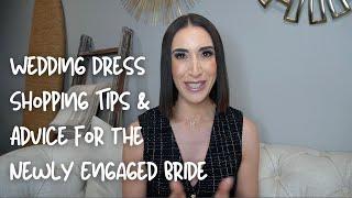 Wedding Dress Shopping Tips & Advice for the Newly Engaged Bride