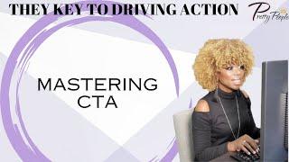 Mastering CTAs