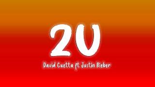 2U - David Guetta ft Justin Bieber [Lyrics/Vietsub]