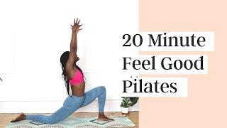 20 MIN FULL BODY PILATES - FEEL GOOD FLOW -