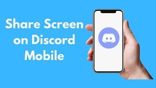 How to Share Screen on Discord Mobile (2021)