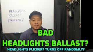 How To Tell Headlights Ballast Is Bad And Failing (HID Bulb Dimmed and Flickers While Driving)