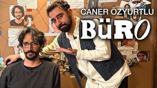 BüRo #4 | Caner Özyurtlu Dosyası