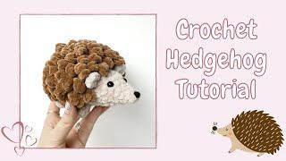 Easy Crochet Hedgehog (Tutorial 2022) | Free Amigurumi Animal Pattern for Beginners