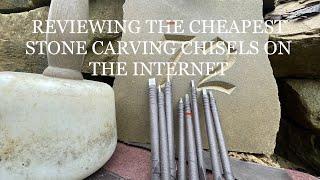 REVIEWING THE CHEAPEST STONE CHISELS ON THE INERNET ONLY £13.26, CHEAP STONE CARVING CHISELS