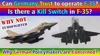 Is there a Kill Switch in F-35? Why German Policymakers are Concerned?