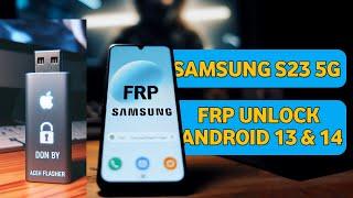 FRP SAMSUNG S23 5G INSTAN ANDROID 13 & 14 DONE