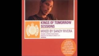 Sandy Rivera - Kings Of Tomorrow Sessions (2001)