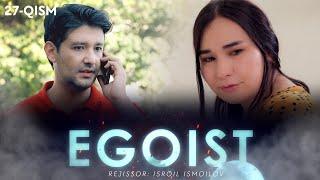 Egoist (milliy serial) | Эгоист (миллий сериал) 27-qism