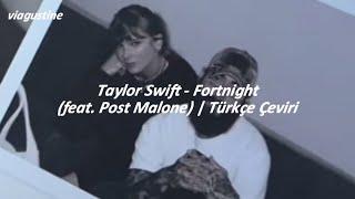 Taylor Swift - Fortnight (feat. Post Malone) | Türkçe Çeviri