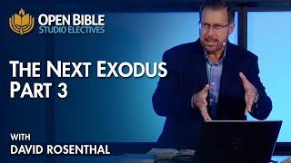 Studio Electives - The Next Exodus Part 3 with David Rosenthal